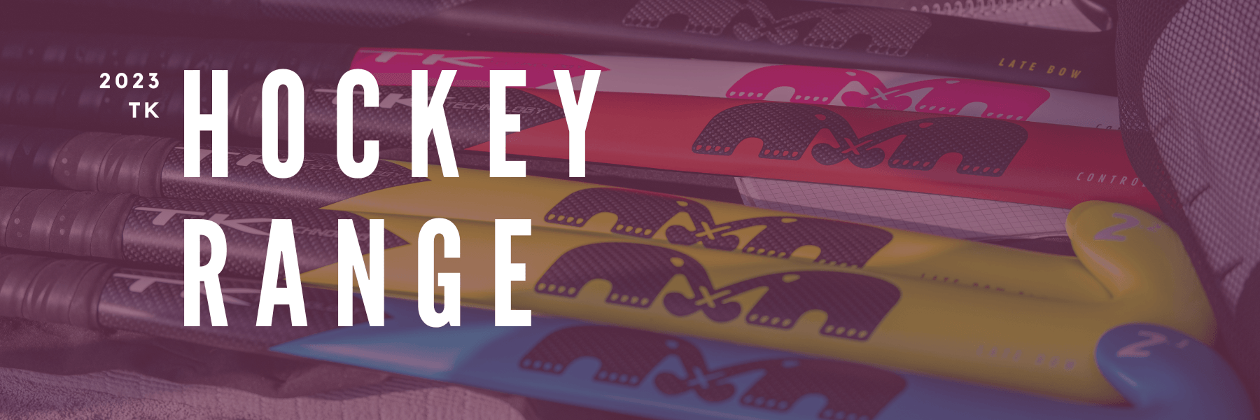 The 2023 TK Hockey Range - Total Hockey