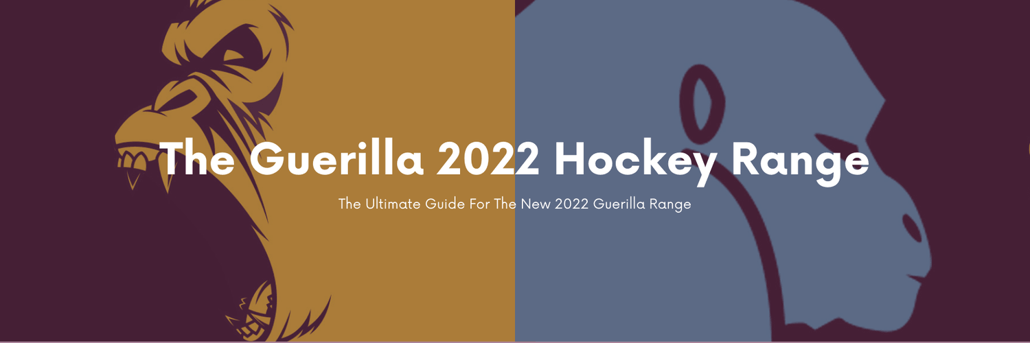 The Guerilla 2022 Range - Total Hockey