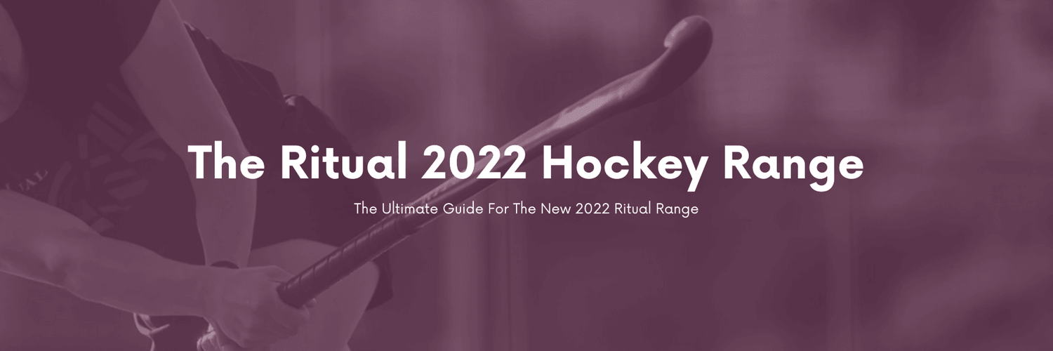 The Ritual 2022 Range - Total Hockey