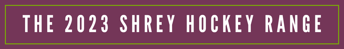 The 2023 Shrey Hockey Range | Total Hockey